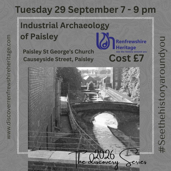 Industrial archaeology of paisley sept 26 (1)